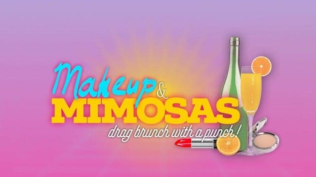 Photograph of Makeup & Mimosas: Drag Brunch with a Punch!